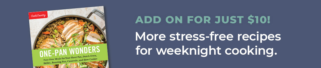 ADD ON FOR JUST $10! More stress-free recipes for weeknight cooking.